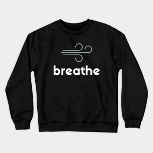 Breathe Crewneck Sweatshirt